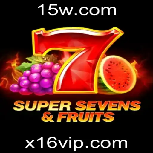 Descubra os Segredos do Jogo 7SuperSevensFruits e a Emocionante Palavra-chave x16